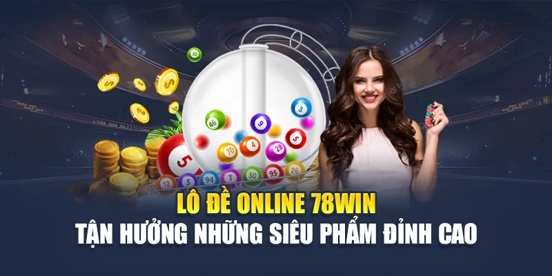 Lô Đề Online 78WIN - Tận Hưởng Những Siêu Phẩm Đỉnh Cao 4 Lô Đề Online 78WIN - Tận Hưởng Những Siêu Phẩm Đỉnh Cao