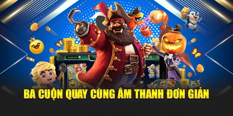 Slot Game Phong Cách Cổ Điển Mang Vẻ Đẹp Vượt Thời Gian 6 Ba cuộn quay cùng âm thanh đơn giản