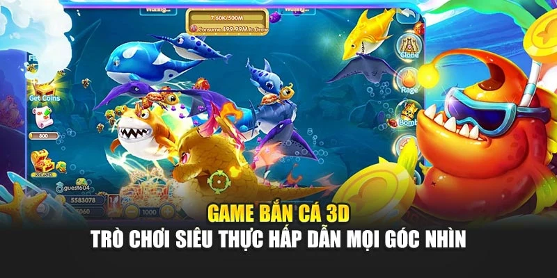 Game Bắn Cá 3D - Trò Chơi Siêu Thực Hấp Dẫn Mọi Góc Nhìn 4 Game Bắn Cá 3D - Trò Chơi Siêu Thực Hấp Dẫn Mọi Góc Nhìn