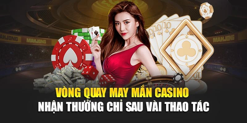 Vòng Quay May Mắn Casino – Rinh Thưởng Chỉ Trong 1 Giây nhà cái 78win 7 Vòng Quay May Mắn Casino – nhận thưởng chỉ sau vài thao tác